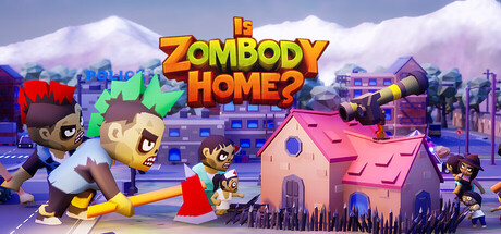 Is Zombody Home? game artwork
